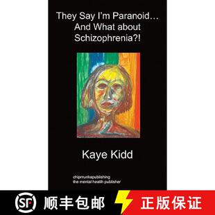 【3-4周达】They Say I'm Paranoid... and What about Schizophrenia?! [9781849915762]