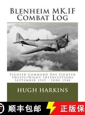 预订 Blenheim MK.IF Combat Log: Fighter Command Day Fighter Sweeps/Night Interceptions - September 19... [9781903630563]