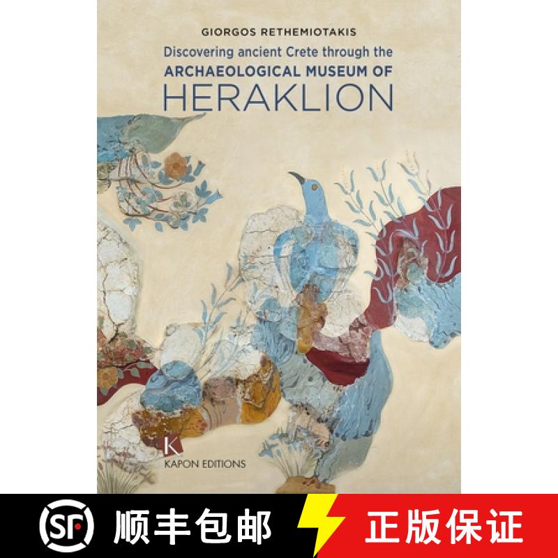 【2-3周达】Discovering Ancient Crete : Through the Archaeological Museum of Heraklion [9786182180464]