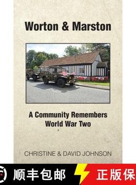 【3-4周达】Worton & Marston: A Community Remembers World War Two [9781803692227]