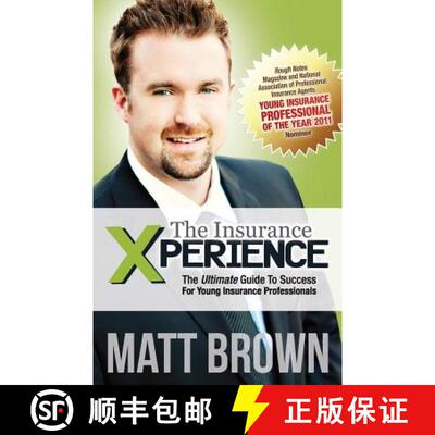 【3-4周达】The Insurance Xperience: The Ultimate Guide To Success For Young Insurance Professionals [9780615468969]