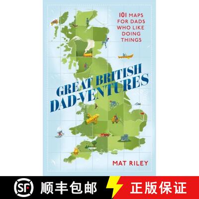 【3-4周达】Great British Dad-ventures : 101 maps for dads who like doing things: The perfect Father's... [9781408730690]