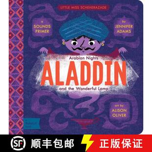 【3-4周达】Little Miss Scheherazade Arabian Nights, Aladdin and the Wonderful Lamp: A BabyLit Sounds ... [9781423645924]