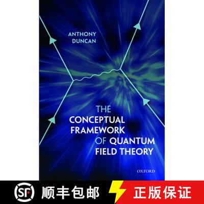 【3-4周达】精装 The Conceptual Framework of Quantum Field Theory [9780199573264]