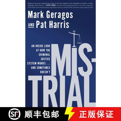 【3-4周达】Mistrial: An Inside Look at How the Criminal Justice System Works...and Sometimes Doesn't [9781592408443]