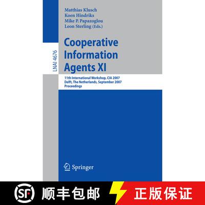 【3-4周达】Cooperative Information Agents XI : 11th International Workshop, CIA 2007, Delft, The Neth... [9783540751182]