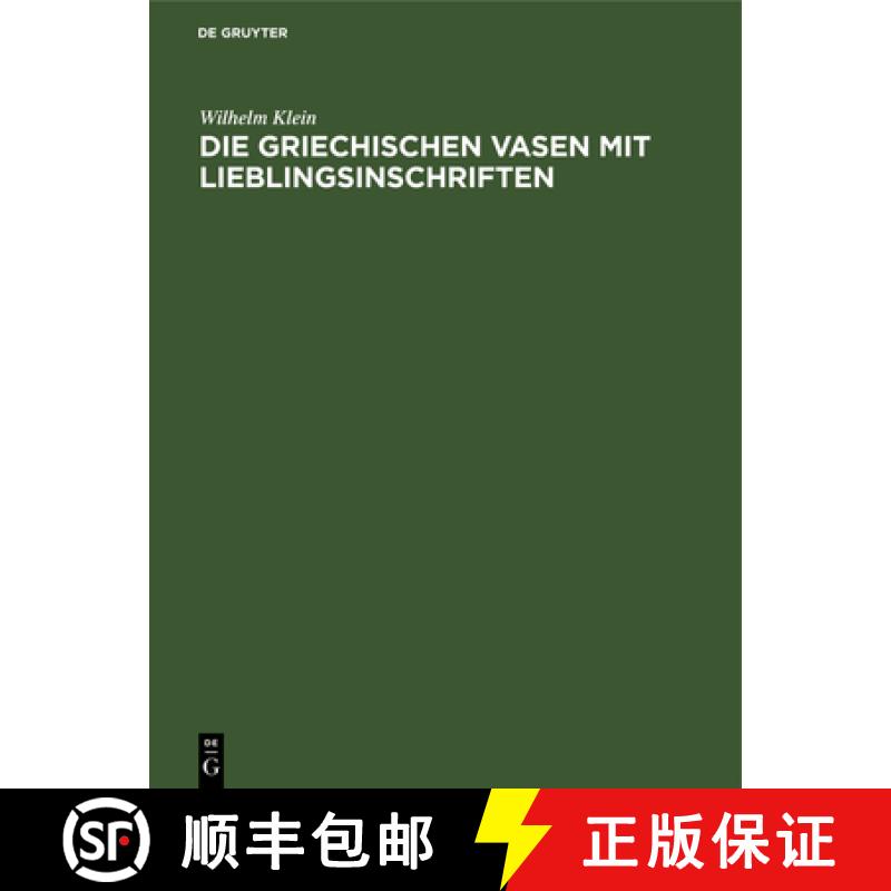 【4周达】Die Griechischen Vasen Mit Lieblingsinschriften [9783112681954]