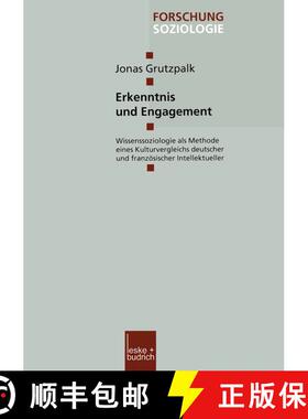 【3-4周达】Erkenntnis und Engagement : Wissenssoziologie als Methode eines Kulturvergleichs deutscher... [9783810037046]