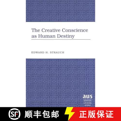 【2-3周达】精装 The Creative Conscience as Human Destiny [9780820468327]