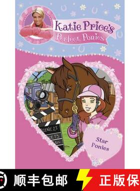 【3-4周达】Katie Price's Perfect Ponies: Star Ponies : Book 7 [9780857510273]