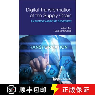 【3-4周达】Digital Transformation of the Supply Chain: A Practical Guide for Executives [9789811229596]
