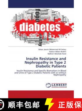 预订 Insulin Resistance and Nephropathy in Type 2 Diabetic Patients [9786203042573]