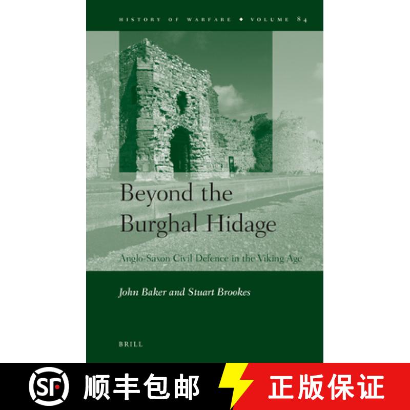 【3-4周达】Beyond the Burghal Hidage: Anglo-Saxon Civil Defence in the Viking Age [9789004245631]