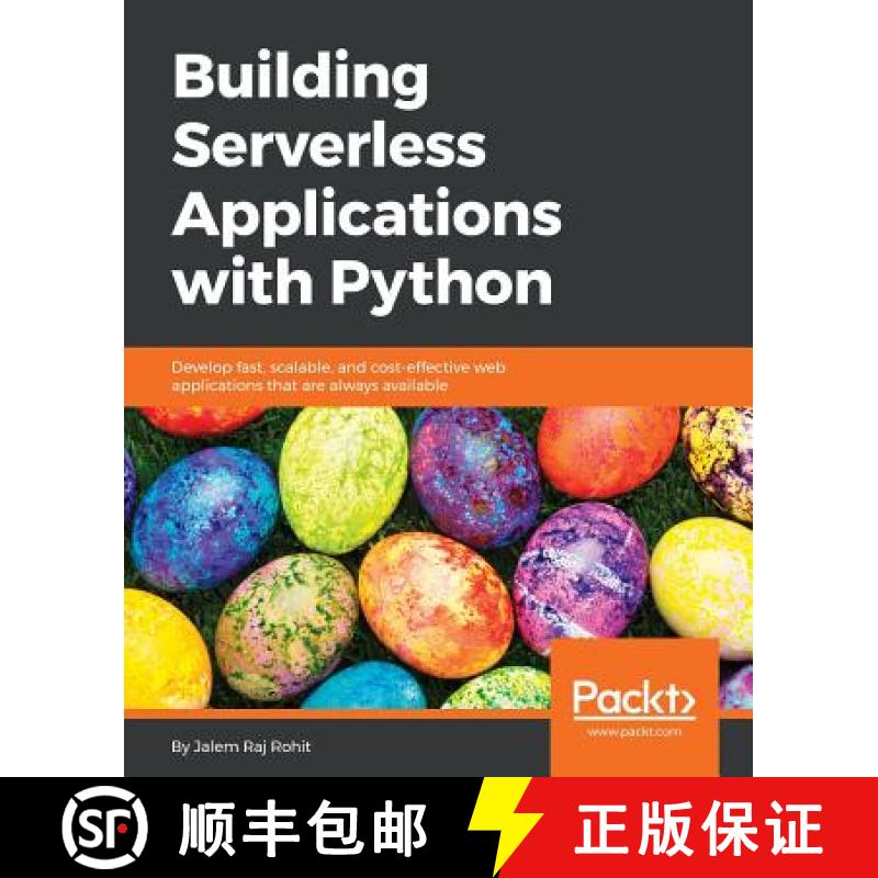 预订 Building Serverless Applications with Python : Develop fast, scalable, and cost-effective web ap... [9781787288676]