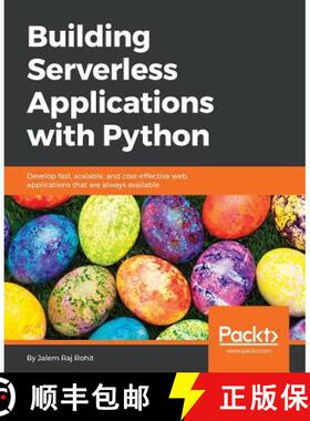 预订 Building Serverless Applications with Python : Develop fast, scalable, and cost-effective web ap... [9781787288676]