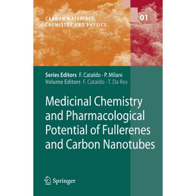 【4周达】Medicinal Chemistry and Pharmacological Potential of Fullerenes and Carbon Nanotubes [9789048177363]