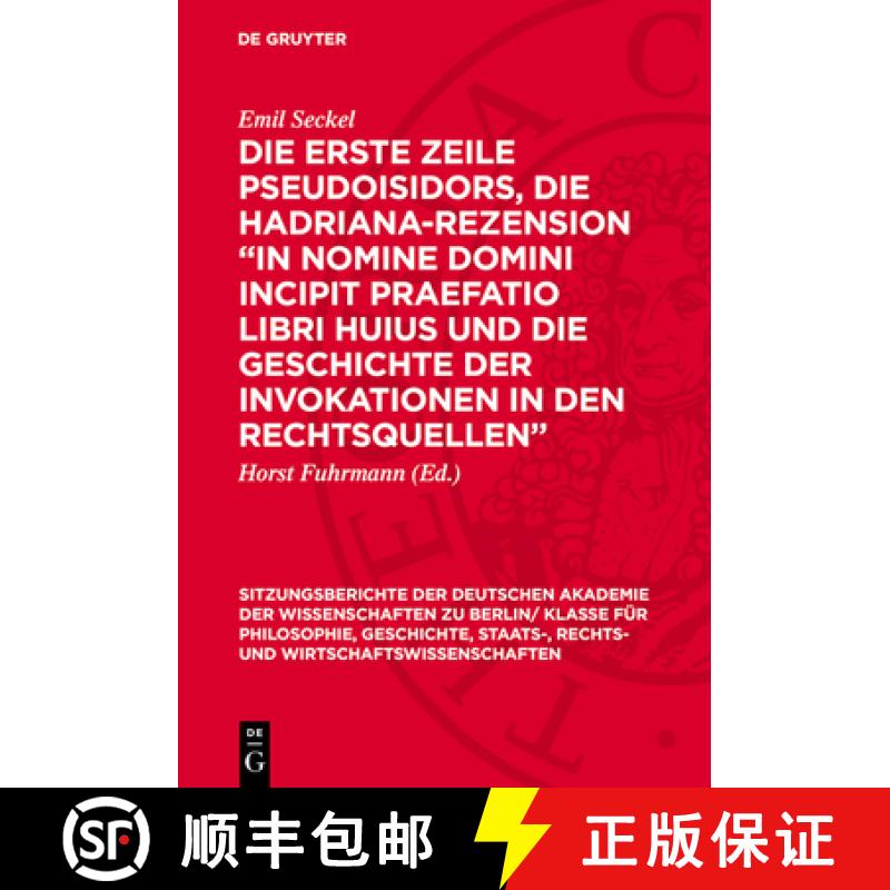 【3-4周达】Die Erste Zeile Pseudoisidors, Die Hadriana-Rezension In Nomine Domini Incipit Praefatio L... [9783112775622]