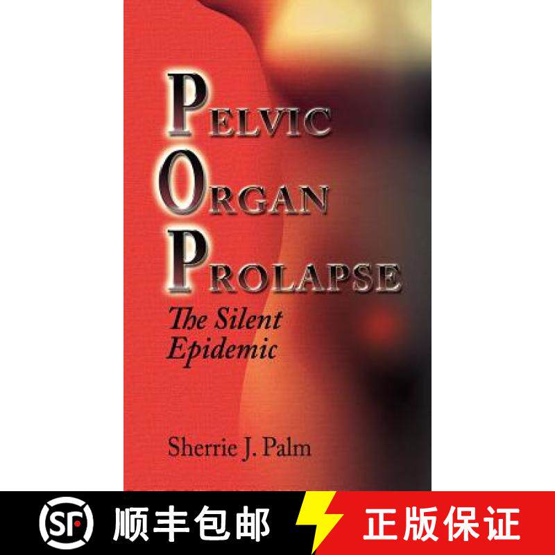 【3-4周达】Pelvic Organ Prolapse: The Silent Epidemic [9781606939659]