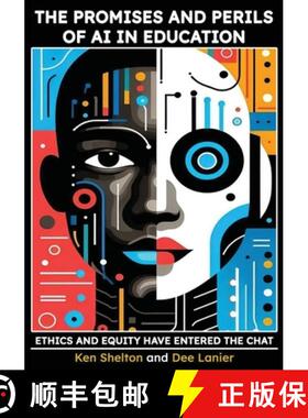 【3-4周达】The Promises and Perils of AI in Education: Ethics and Equity Have Entered The Chat [9798990840508]