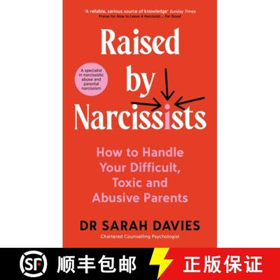 【3-4周达】Raised by Narcissists : How to Handle Your Difficult, Toxic and Abusive Parents [9781800818828]