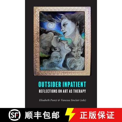 【3-4周达】Outsider Inpatient: Reflections on Art as Therapy [9789198624380]