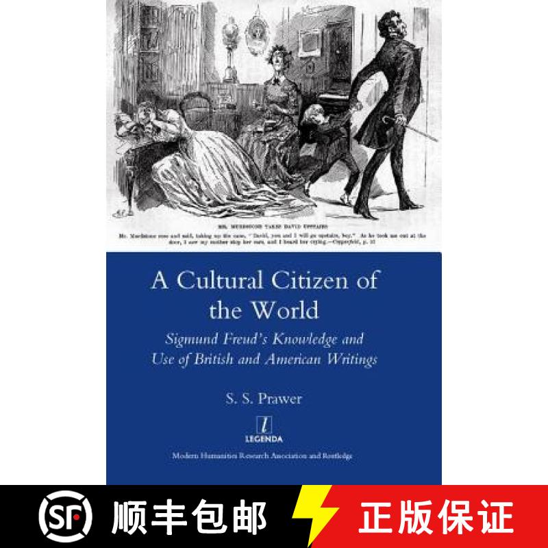 【3-4周达】A Cultural Citizen of the World: Sigmund Freud's Knowledge and Use of British and American... [9781906540425]
