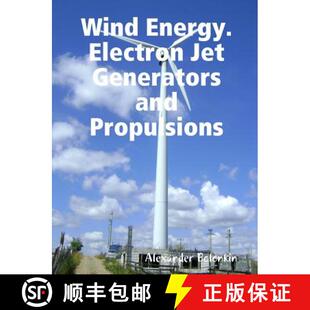 【3-4周达】Wind Energy. Electron Jet Generators and Propulsions [9781365847325]