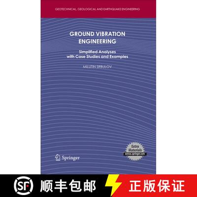 【3-4周达】Ground Vibration Engineering : Simplified Analyses with Case Studies and Examples [9789400732735]