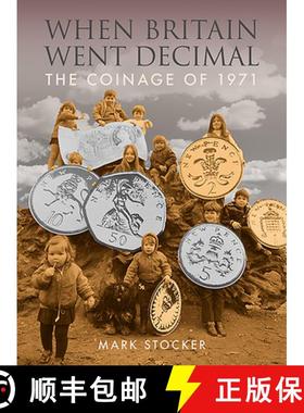 【3-4周达】When Britain Went Decimal: The Coinage of 1971 [9781912667567]