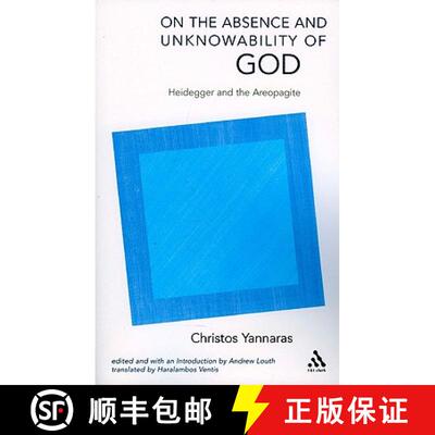 【3-4周达】On the Absence and Unknowability of God: Heidegger and the Areopagite [9780567045324]