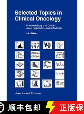 【3-4周达】Selected Topics in Clinical Oncology: An In-Depth Study of 18 Cancers Usually Neglected in... [9780792361954]