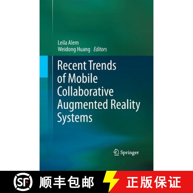 【3-4周达】Recent Trends of Mobile Collaborative Augmented Reality Systems [9781489999863]