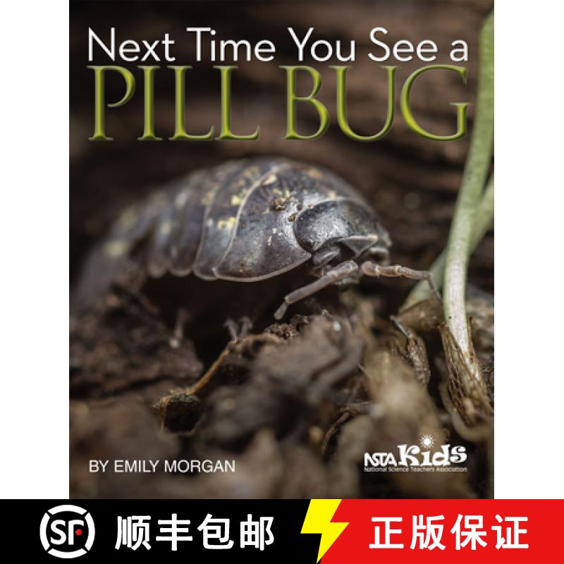 【3-4周达】Next Time You See a Pill Bug [9781936959174]