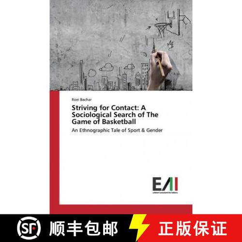 预订 Striving for Contact: A Sociological Search of The Game of Basketball [9786202085212]