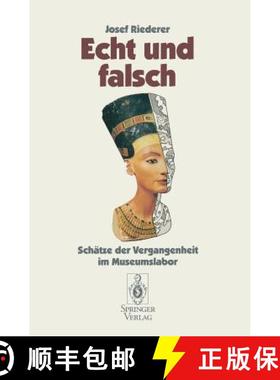 预订 Echt Und Falsch: Schätze Der Vergangenheit Im Museumslabor [9783540578932]