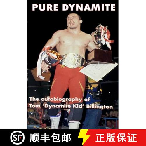 【3-4周达】Pure Dynamite: The Price You Pay for Wrestling Stardom: 25th Anniversary [9781445767482]