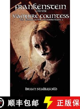 【3-4周达】Frankenstein and the Vampire Countess (the Empire of the Necromancers 2) [9781934543894]