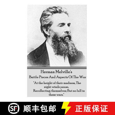 【3-4周达】Herman Melville's Battle Pieces And Aspects Of The War: At the height of their madness, Th... [9781780007205]