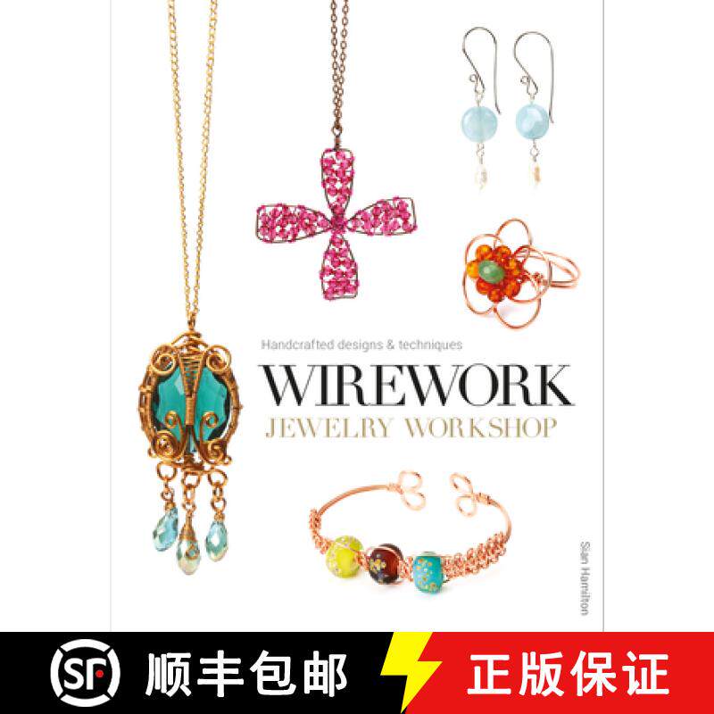 【3-4周达】Wirework Jewelry Workshop: Handcrafted Designs and Techniques [9781861087638]