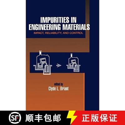 【3-4周达】Impurities in Engineering Materials: Impact, Reliability, and Control [9780824799656]
