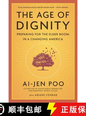 【3-4周达】The Age of Dignity : Preparing for the Elder Boom in a Changing America [9781620972014]