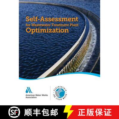 【3-4周达】Self-Assessment for Wastewater Treatment Plant Optimization: : Partnership for Clean Water [9781625761903]