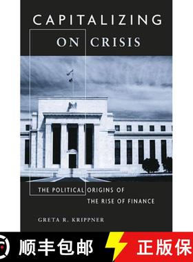 【3-4周达】Capitalizing on Crisis – The Political Origins of the Rise of Finance [9780674066199]