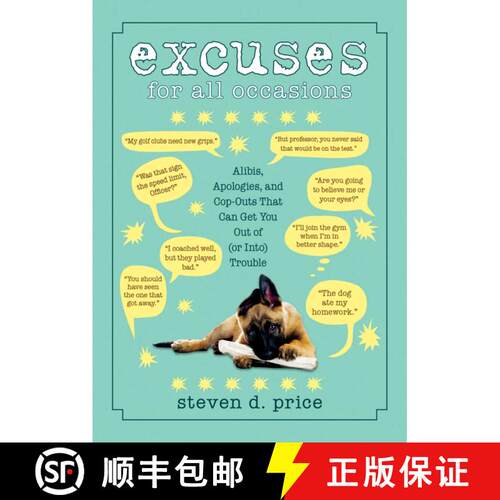 【3-4周达】Excuses for All Occasions: Alibis, Apologies, and Cop-Outs That Can Get You Out of (or Int... [9781616085971]