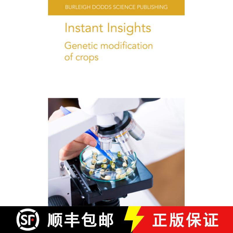 【3-4周达】Instant Insights: Genetic Modification of Crops [9781801461610]
