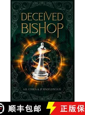 【3-4周达】Deceived Bishop: A Paranormal Academy Urban Fantasy (Leah Ackerman Book 3) [9781958924235]