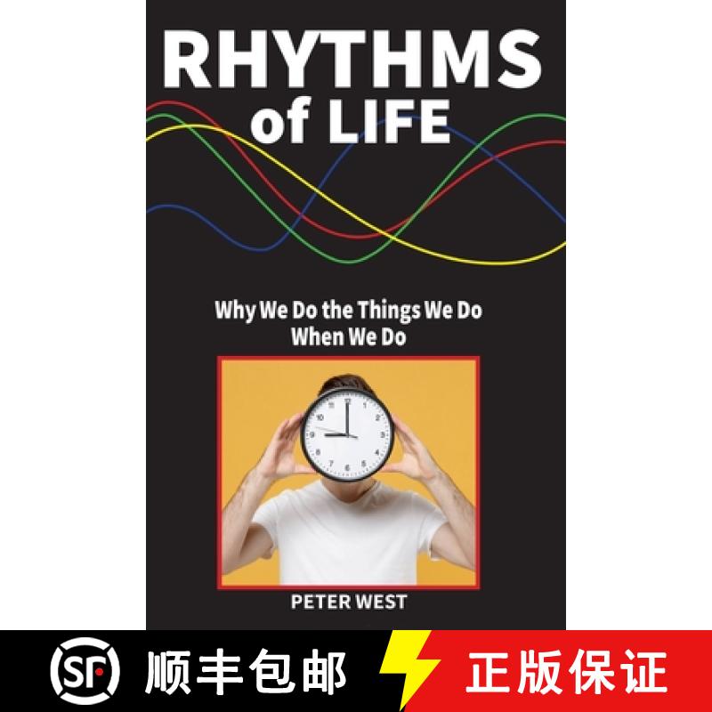 【3-4周达】Rhythms Of Life: Why We Do What We Do When We Do [9781838132446]