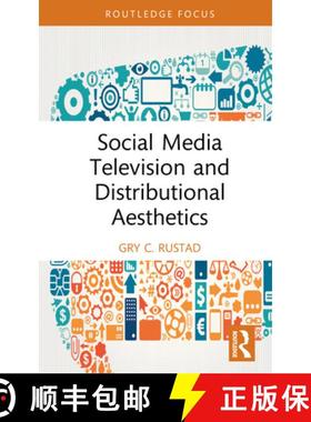【3-4周达】Social Media Television and Distributional Aesthetics [9781032657806]