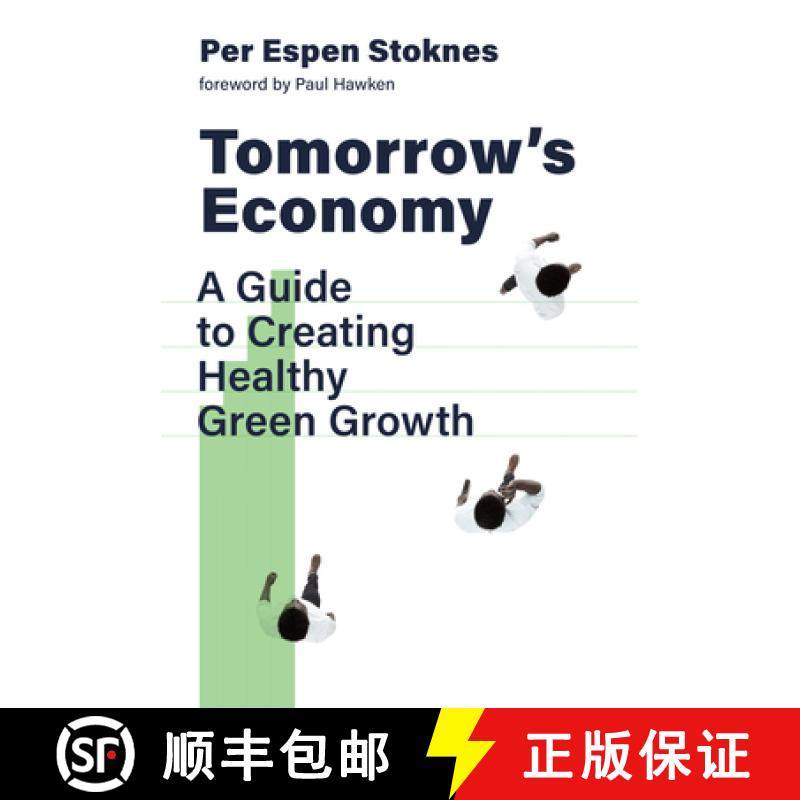 【3-4周达】Tomorrow's Economy: A Guide to Creating Healthy Green Growth [9780262044851]