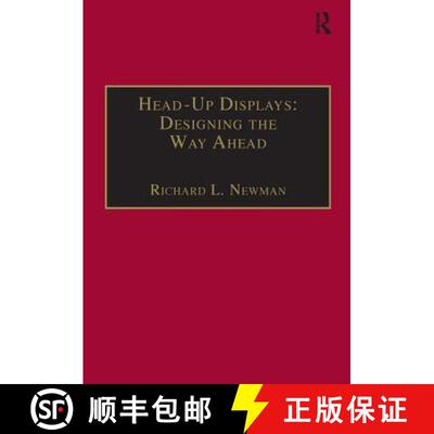 【3-4周达】精装 Head-Up Displays: Designing the Way Ahead: Designing the Way Ahead [9780291398116]